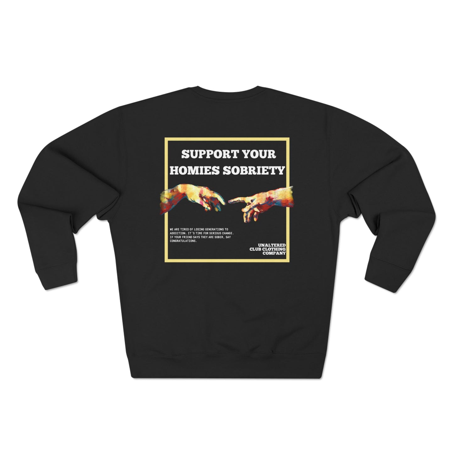 Support Your Homies Sobriety Unisex Crewneck Sweatshirt